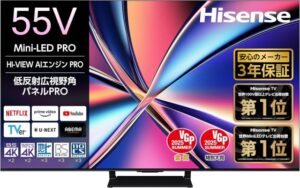 ハイセンス MiniLED 4K液晶テレビ55U8R